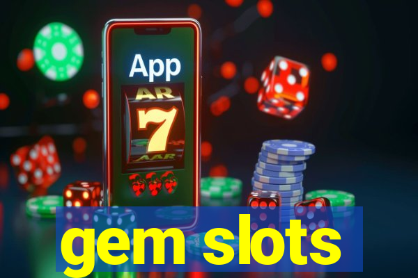 gem slots